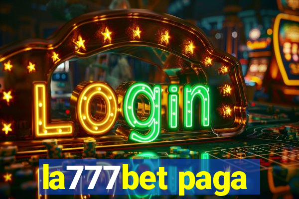 la777bet paga